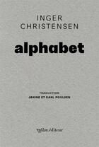 Couverture du livre « Alphabet » de Inger Christensen aux éditions Ypsilon
