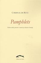 Couverture du livre « Pamphlets » de Cardinal De Retz aux éditions Editions Du Sandre