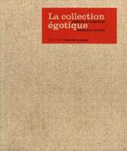 Couverture du livre « La collection égotique » de Dagen/Volot aux éditions Lienart