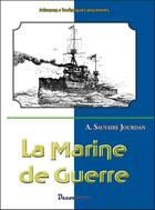Couverture du livre « La marine de guerre » de A. Sauvaire-Jourdan aux éditions Decoopman