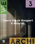 Couverture du livre « Wa 03 : thierry van de wyngaert » de Revue We-Archi aux éditions La Decouverte