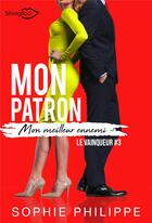 Couverture du livre « Mon Patron, Mon meilleur ennemi Tome 3 : Le Vainqueur » de Sophie Philippe aux éditions Shingfoo