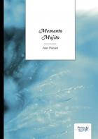 Couverture du livre « Memento mojito » de Alain Plaisant aux éditions Nombre 7