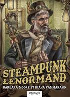 Couverture du livre « Steampunk Lenormand » de Barbara Moore et Diana Cammarano aux éditions Editions Intuitives