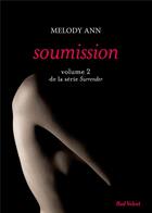 Couverture du livre « Surrender t.2 ; soumission » de Anne Melody aux éditions Marabout