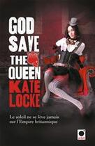 Couverture du livre « God save the queen » de Kate Locke aux éditions Calmann-lvy