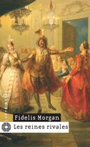 Couverture du livre « Les reines rivales » de Morgan-F aux éditions Editions Du Masque