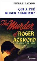 Couverture du livre « Qui a tué Roger Ackroyd ? » de Pierre Bayard aux éditions Minuit