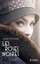 Couverture du livre « Les roses noires » de Jane Thynne aux éditions Jc Lattes