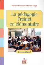Couverture du livre « La pedagogie freinet en elementaire » de Boncourt Martine/Leg aux éditions Esf