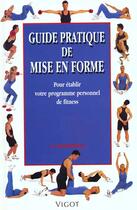 Couverture du livre « Guide Pratique De Mise En Forme » de A Goodsell aux éditions Vigot