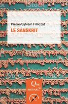 Couverture du livre « Le sanskrit » de Pierre-Sylvain Filliozat aux éditions Que Sais-je ?