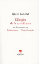 Couverture du livre « Contre l'empire de la surveillance » de Julian Assange et Noam Chomsky et Ignacio Ramonet aux éditions Galilee