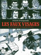 Couverture du livre « Les faux visages » de David B. et Herve Tanquerelle aux éditions Futuropolis