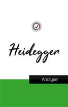 Couverture du livre « Heidegger : étude et analyse complète de sa pensée » de Martin Heidegger aux éditions Comprendre La Philosophie