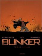 Couverture du livre « Bunker Tome 4 : carnages » de Stephane Betbeder et Christophe Bec et Nicola Genzianella aux éditions Dupuis