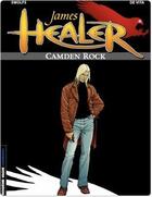 Couverture du livre « James Healer Tome 1 ; Camden Rock » de Yves Swolfs et De Vita aux éditions Lombard