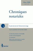Couverture du livre « Chroniques notariales t.47 » de Ulg aux éditions Larcier