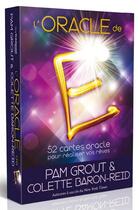 Couverture du livre « L'oracle de E : 52 cartes oracle pour réaliser vos rêves » de Colette Baron-Reid et Pam Grout aux éditions Guy Trédaniel