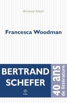 Couverture du livre « Francesca Woodman » de Bertrand Schefer aux éditions P.o.l