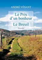 Couverture du livre « Le prix d'un bonheur ; Le Breuil » de Andre Vesant aux éditions Persee