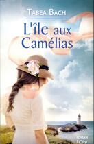 Couverture du livre « L'île aux camélias » de Tabea Bach aux éditions City