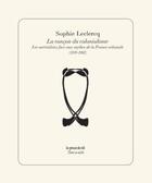 Couverture du livre « La rancon du colonialisme ; les surrealistes face aux mythes de la France coloniale (1919-1962) » de Sophie Leclercq aux éditions Les Presses Du Reel