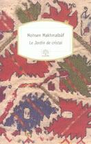 Couverture du livre « Le jardin de cristal » de Mohsen Makhmalbaf aux éditions Motifs