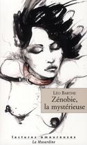Couverture du livre « Zénobie, la mystérieuse » de Leo Barthe aux éditions La Musardine