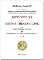 Couverture du livre « Dictionnaire de la somme théologique de saint Thomas d'Aquin » de Thomas Pegues aux éditions Saint-remi