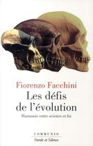 Couverture du livre « Les défis de l'évolution ; harmonie entre science et foi » de Facchini F aux éditions Parole Et Silence