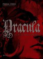 Couverture du livre « Dracula t.1 » de Francoise-Sylvie Pauly et Pascal Croci aux éditions Paquet