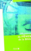 Couverture du livre « Histoires de rêves de la Bible » de  aux éditions Bibli'o