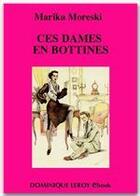 Couverture du livre « Ces dames en bottines » de Marika Moreski aux éditions Dominique Leroy