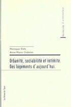 Couverture du livre « Urbanite, sociabilite, intimite des logements d'aujou » de Chatelet/Eleb aux éditions Epure