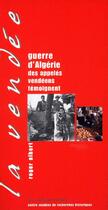 Couverture du livre « Guerre d'algérie : des appelés vendéens témoignent » de  aux éditions Cvrh