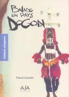 Couverture du livre « Balade En Pays Dogon Peintres Voyageurs » de Goudet Pascal aux éditions Asa