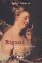 Couverture du livre « Rigard ; un peintre catalan à la cour du Roi-Soleil » de Portet aux éditions Balzac