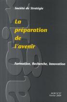Couverture du livre « REVUE AGIR T.37 ; la préparation de l'avenir » de Revue Agir aux éditions Societe De Strategie