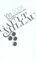 Couverture du livre « Guide Gault Millau le vin (édition 2008) » de Gault&Millau aux éditions Gault&millau
