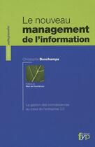 Couverture du livre « Le nouveau management de l'information » de Christophe Deschamps aux éditions Fyp