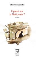 Couverture du livre « Il pleut sur la Nationale 7 » de Christine Zanetto aux éditions Penta