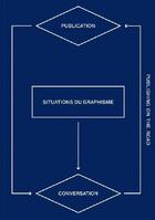 Couverture du livre « Situations du graphisme » de  aux éditions Editions B42