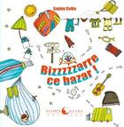 Couverture du livre « Bizzzzzare ce bazar ! » de Sophie Collin aux éditions Planete Revee