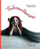 Couverture du livre « Embrouillaminis » de Hajnalka Cserhati et Marie-Laure Alvarez aux éditions Philomele