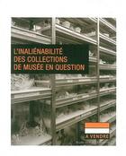 Couverture du livre « Inaliénabilité des collections de musée en question » de  aux éditions Musee De Mariemont
