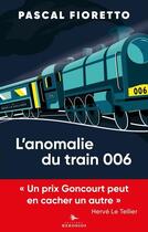 Couverture du livre « L'anomalie du train 006 » de Pascal Fioretto aux éditions Herodios