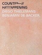 Couverture du livre « Country happening » de Benjamin De Backer et Diego Thielemans aux éditions Surfaces Utiles