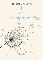 Couverture du livre « I de Lymphome » de Rosalia Gatseva aux éditions Baudelaire