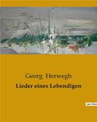 Couverture du livre « Lieder eines Lebendigen » de Georg Herwegh aux éditions Culturea